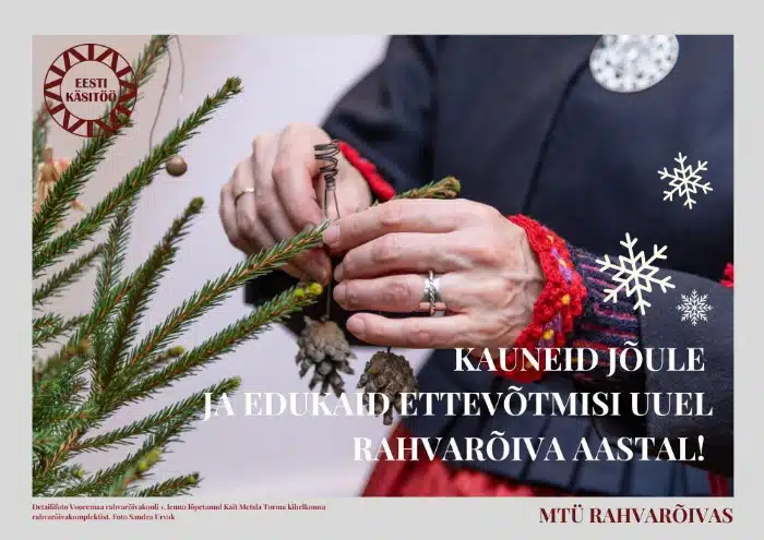 MTÜ Rahvarõivas soovib kauneid pühi! MTÜ Rahvarõivas soovib kauneid pühi!